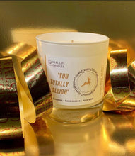 Load image into Gallery viewer, 'You' Totally Sleigh - Our Christmas Candle - SOLD OUT