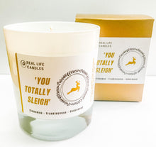 Load image into Gallery viewer, 'You' Totally Sleigh - Our Christmas Candle - SOLD OUT
